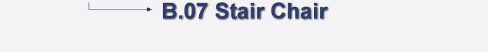 B.07 Stair Chair